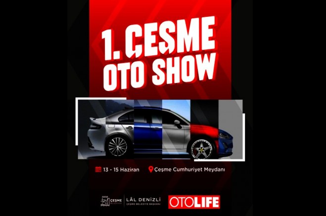 ÇEŞME OTO SHOW BAŞLIYOR!