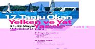 17. TANJU OKAN YELKEN VE YAT YARIŞLARI BAŞLIYOR