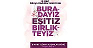 Çeşme’de 8 Mart Dünya Kadınlar Günü iki gün boyunca etkinliklerle kutlanacak